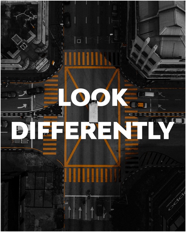 look differently