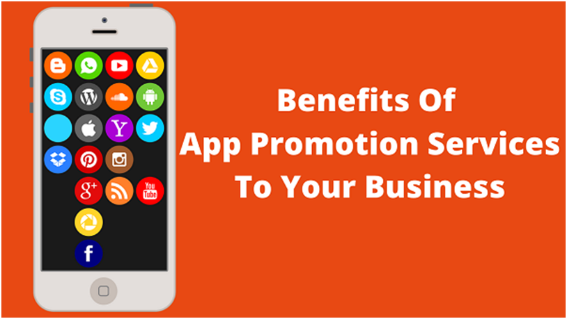 Benefits Of Using App Promotion Services