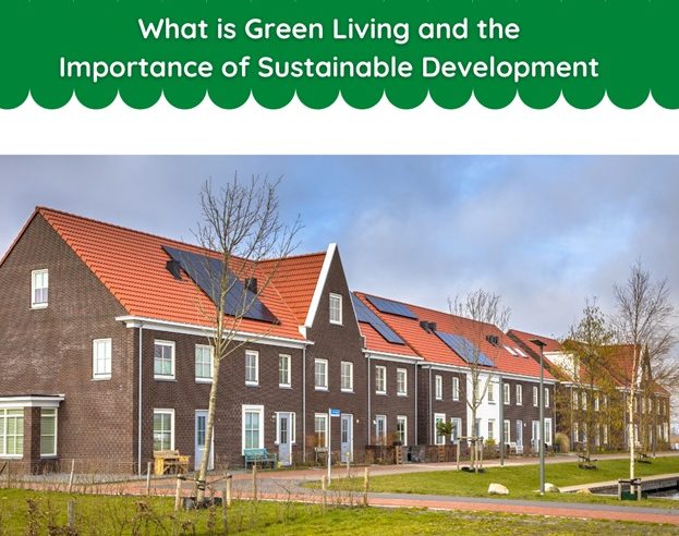What is Green Living and the Importance of Sustainable Development
