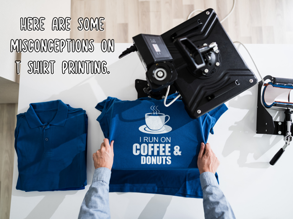 Personalisation And Design: 4 Custom T Shirt Printing Misconceptions To Address
