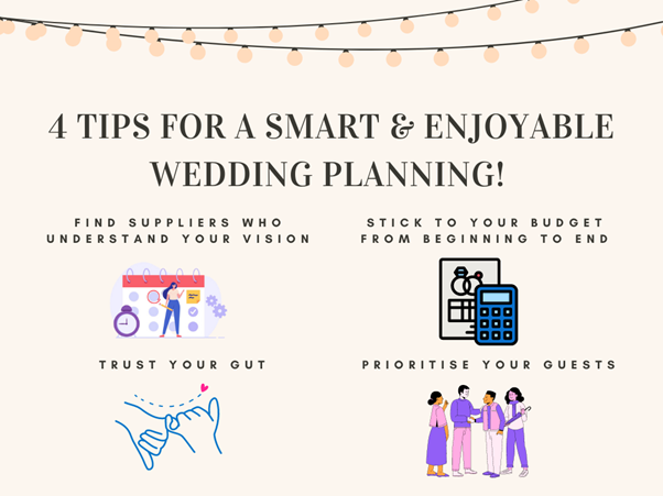4 Tips For A Smart & Enjoyable Wedding Planning!
