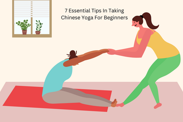 Chinese Yoga For Beginners: 7 Essential Tips