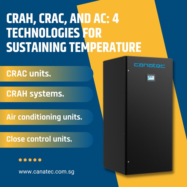 CRAH, CRAC, And AC: 4 Technologies For Sustaining Temperature