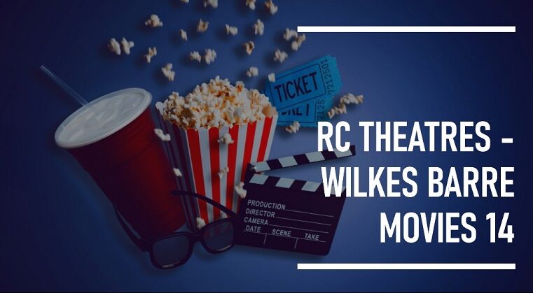 RC Theatres – Wilkes Barre Movies 14