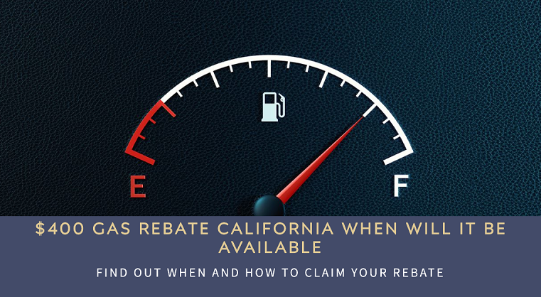 $400 Gas Rebate California When Will It Be Available